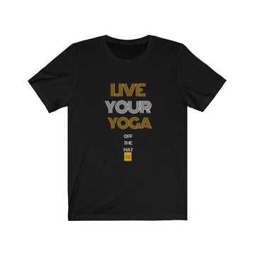 Live Your Yoga Short Sleeve Tee