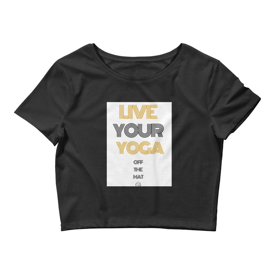 Live Your Yoga Women’s Crop Tee