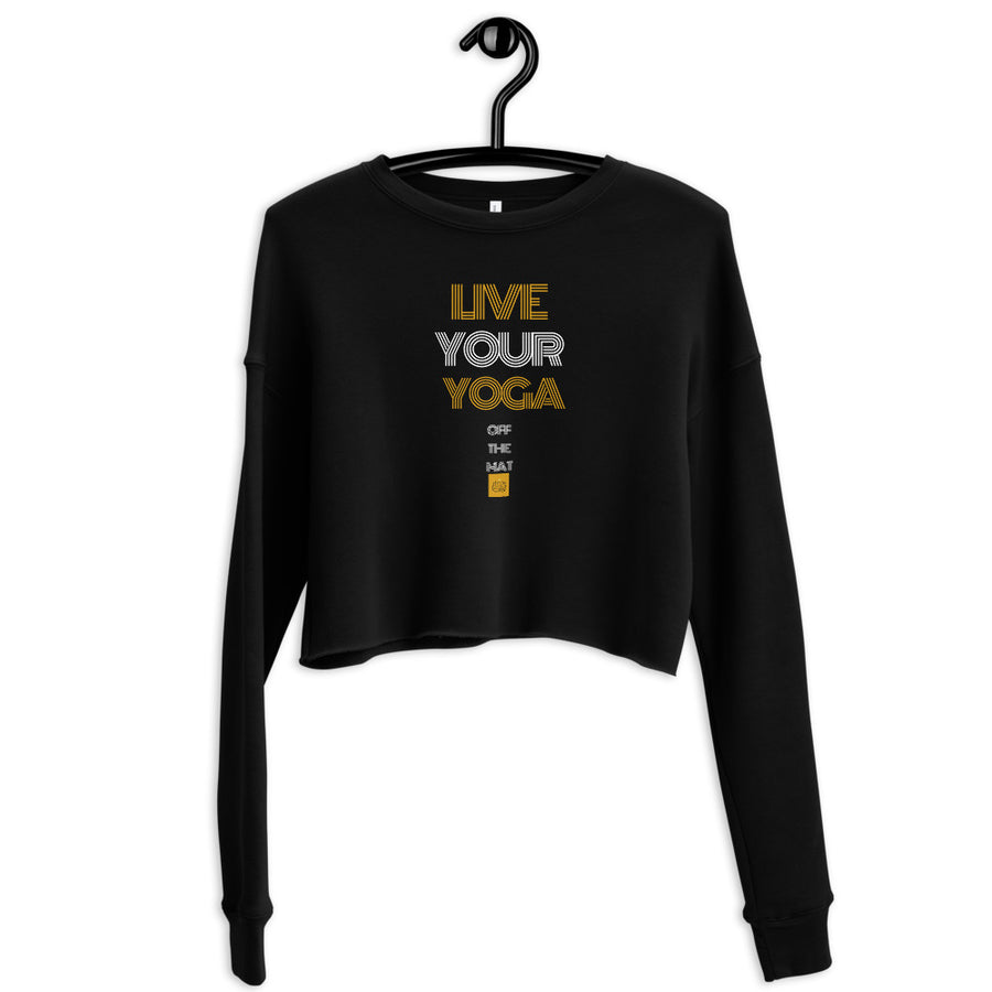 Live Your Yoga Crop Sweatshirt
